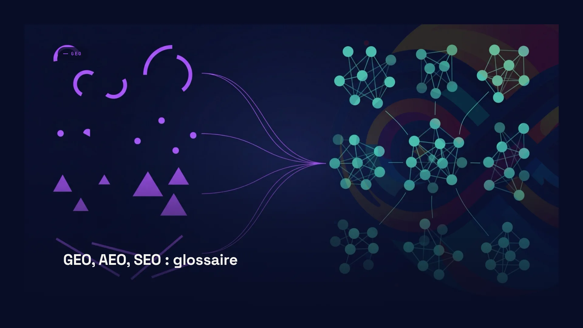 GEO, AEO, SEO : le glossaire pour ne pas les confondre